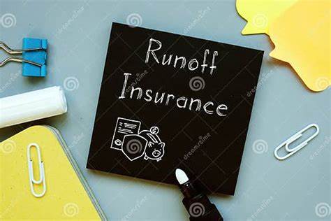 Understanding Runoff Insurance and How It Works